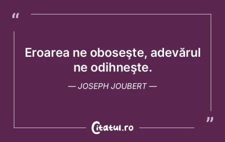 Un aforism nu este niciodată exact adev... Un aforism nu este niciodată exact adev...