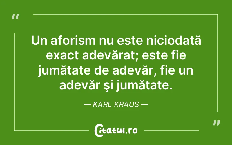 Citat Karl Kraus - citate viata