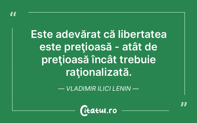Citat Vladimir Ilici Lenin - citate viata