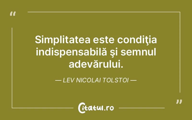 Citat Lev Nicolai Tolstoi - citate viata