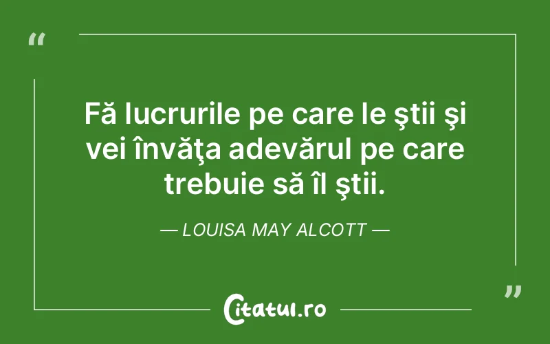 Citat Louisa May Alcott - citate viata