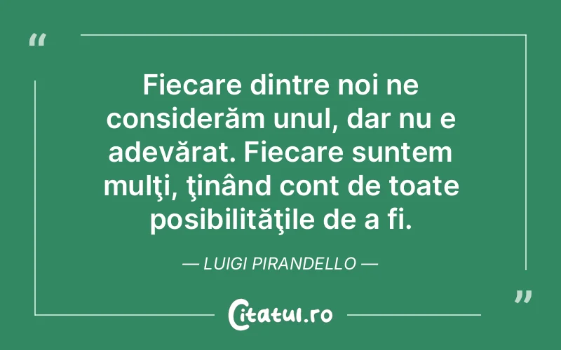 Citat Luigi Pirandello - citate viata