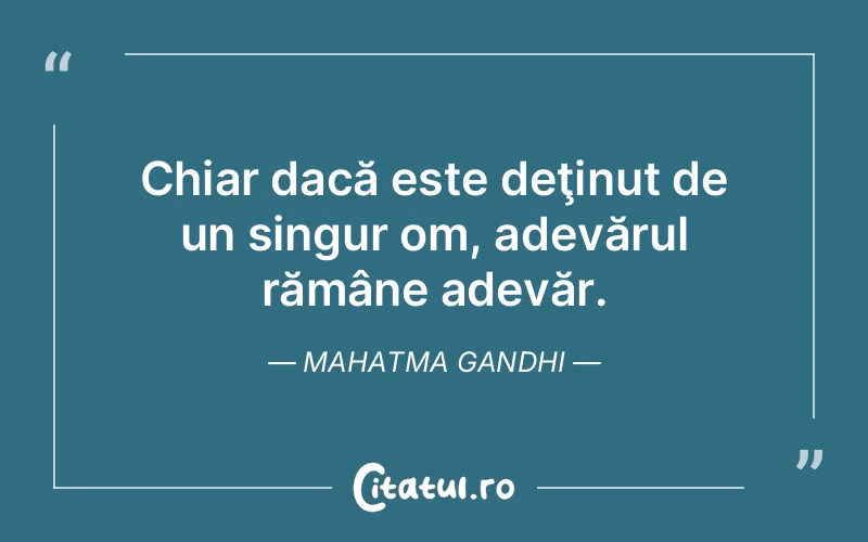Citat Mahatma Gandhi - citate viata