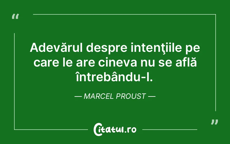 Citat Marcel Proust - citate viata