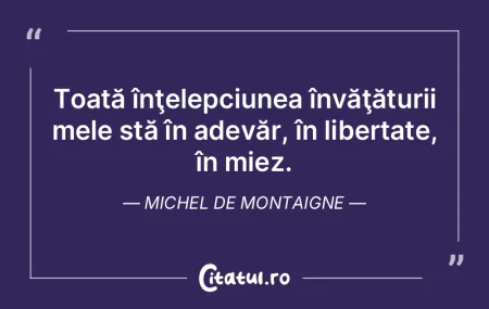 Dacă ai trăit o zi cu adevărat, ai tr...