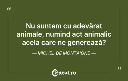Cine s-a dovedit o dată nebun de legat,...