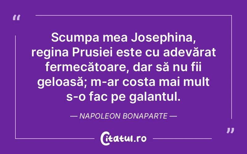 Citat Napoleon Bonaparte - citate viata