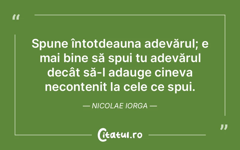 Citat Nicolae Iorga - citate viata