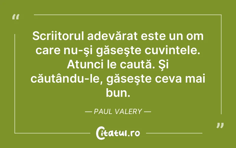 Citat Paul Valery - citate viata