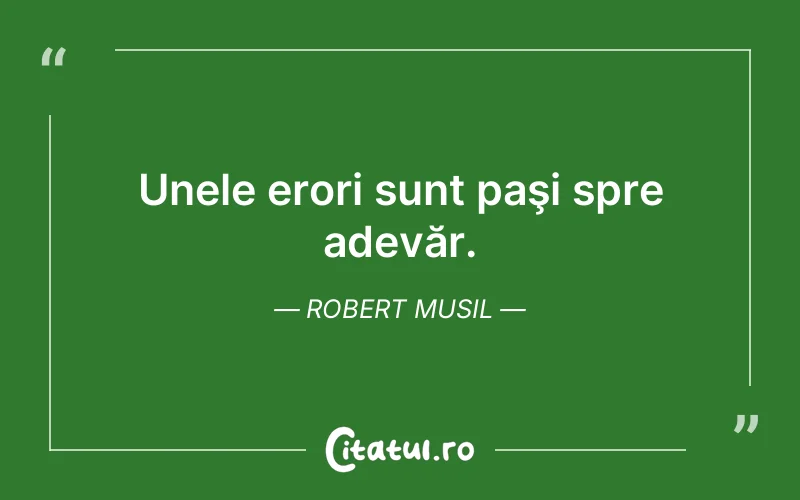 Citat Robert Musil - citate viata