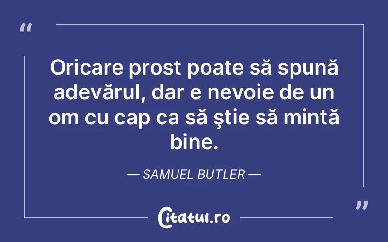 Citat Samuel Butler - citate viata