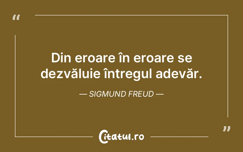 Citat Sigmund Freud - citate viata