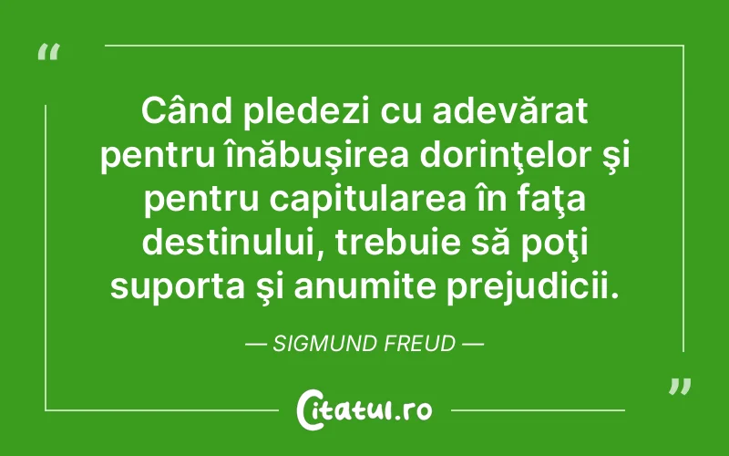 Citat Sigmund Freud - citate viata