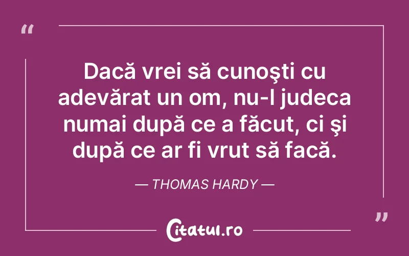 Citat Thomas Hardy - citate viata