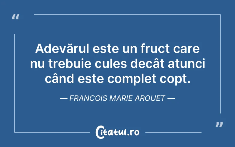 Citat Francois Marie Arouet - citate viata