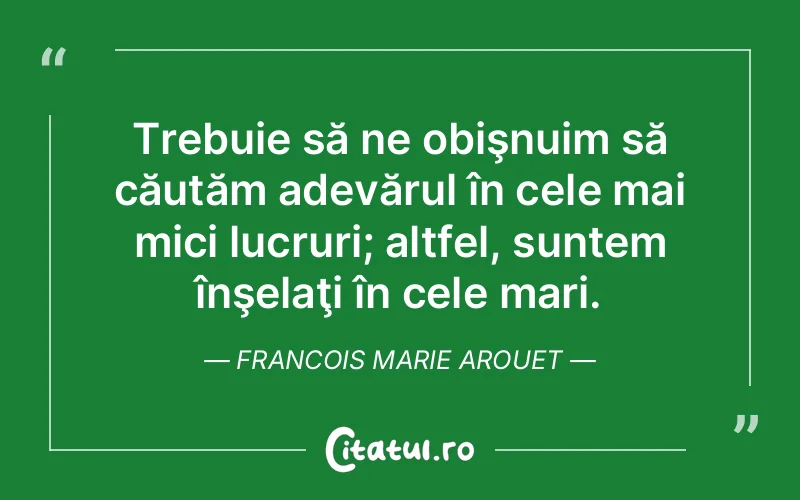 Citat Francois Marie Arouet - citate viata