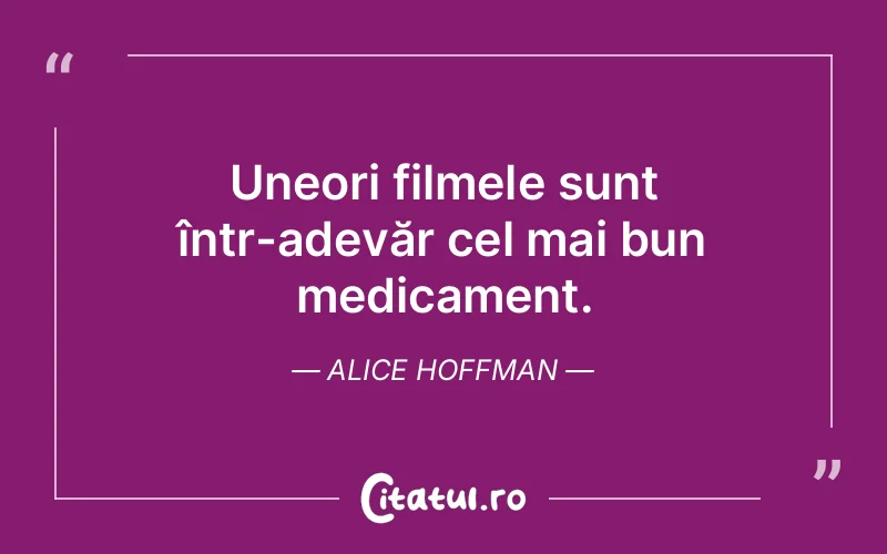 Citat Alice Hoffman - citate viata