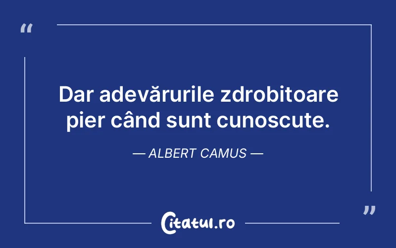 Citat Albert Camus - citate viata