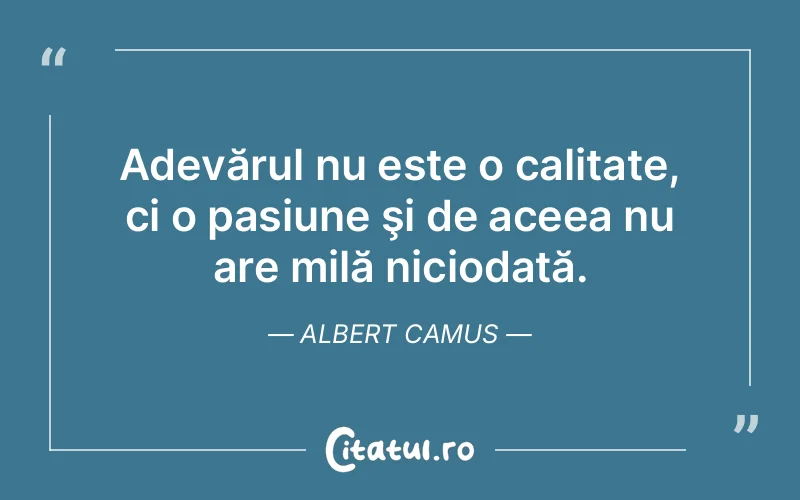 Citat Albert Camus - citate viata