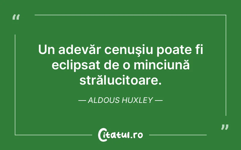 Citat Aldous Huxley - citate viata