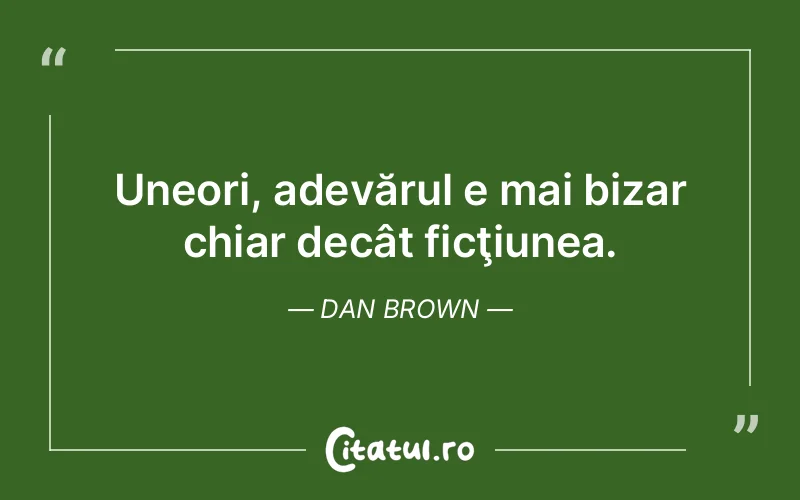 Citat Dan Brown - citate viata