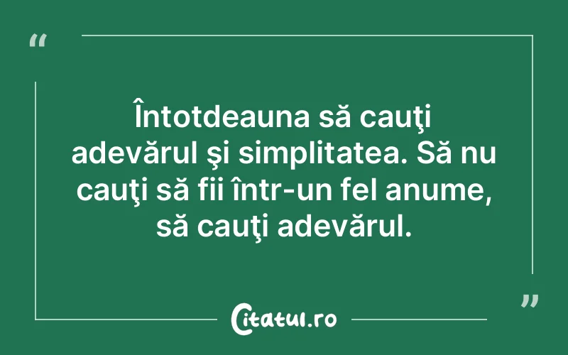 Citat Autor necunoscut - citate viata