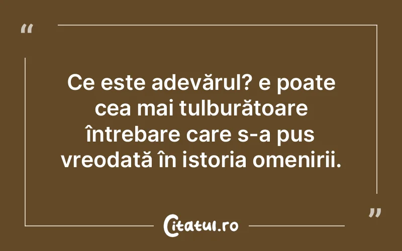 Citat Autor necunoscut - citate viata