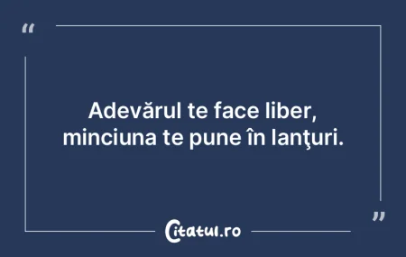 Adevărul nu poartă mască; Minciuna po...
