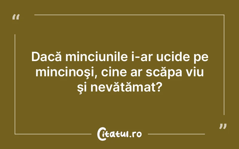 Citat Autor necunoscut - citate viata