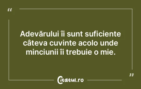 Unora le place să trăiască în minciu...