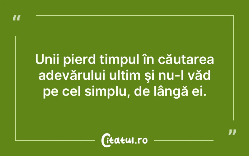 Citat Autor necunoscut - citate viata