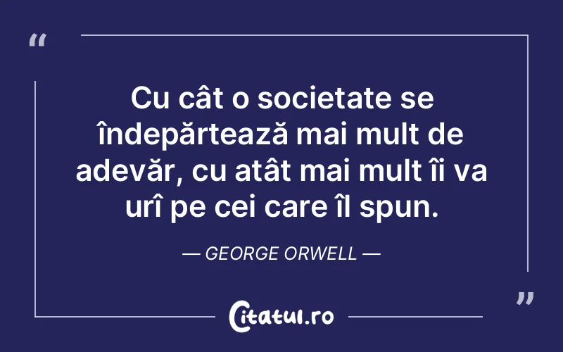 Citat George Orwell - citate viata