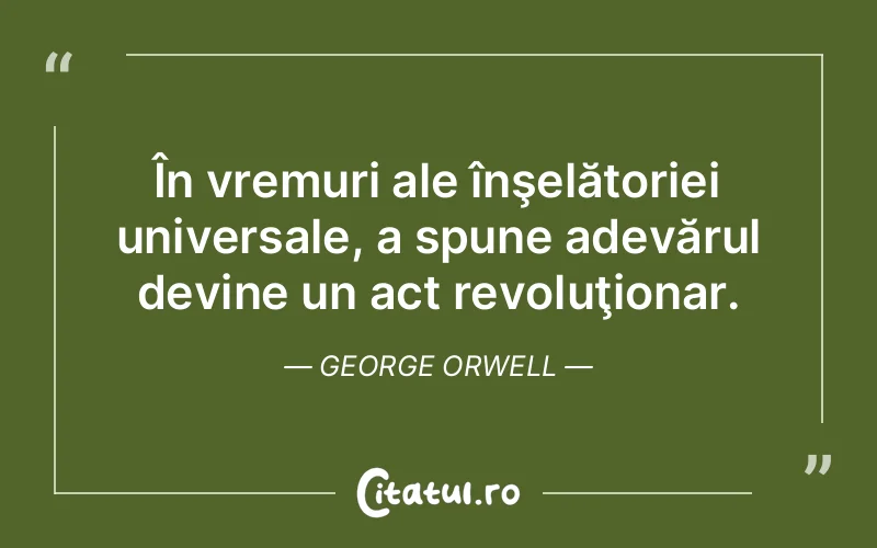 Citat George Orwell - citate viata