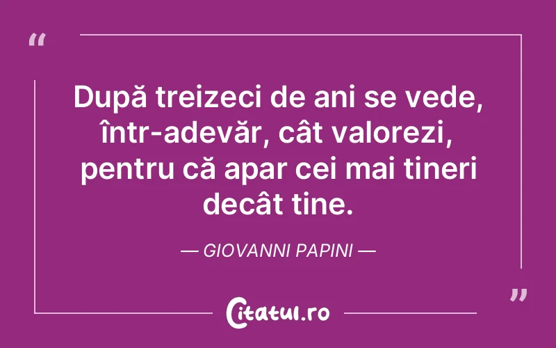 Citat Giovanni Papini - citate viata