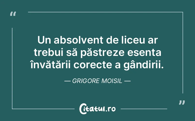 Citat Grigore Moisil - citate viata