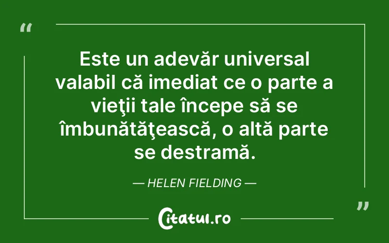 Citat Helen Fielding - citate viata