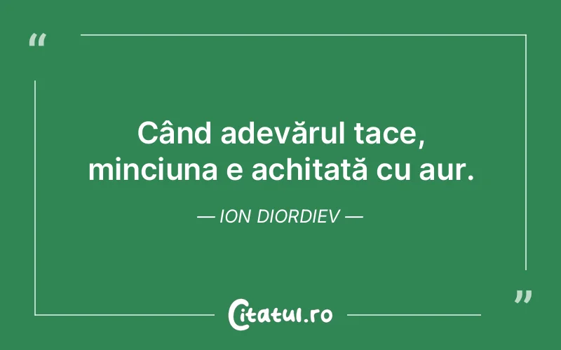 Citat Ion Diordiev - citate viata