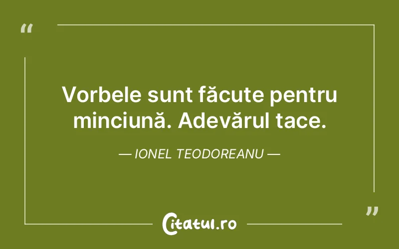 Citat Ionel Teodoreanu - citate viata