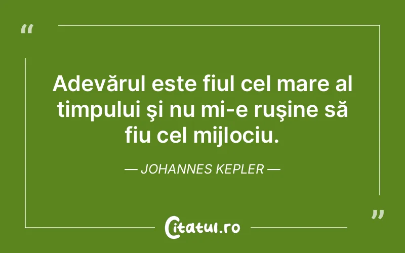 Citat Johannes Kepler - citate viata