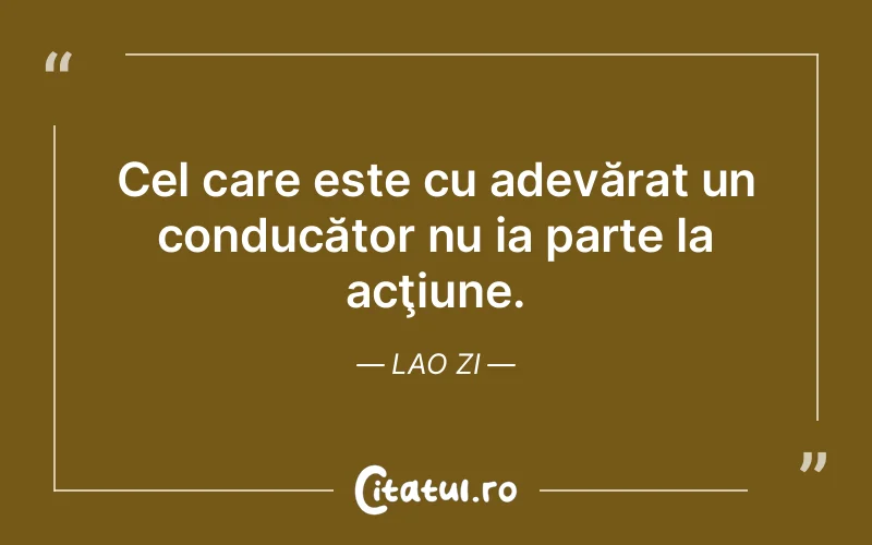 Citat Lao Zi - citate viata