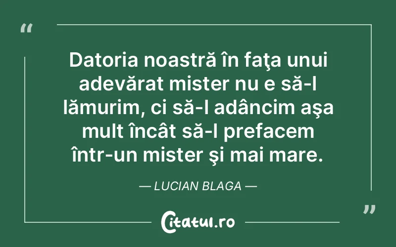 Citat Lucian Blaga - citate viata