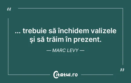 Sunt cu adevărat viu și împlinit doar...