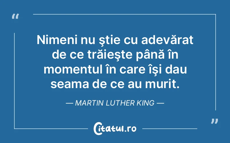 Citat Martin Luther King - citate viata