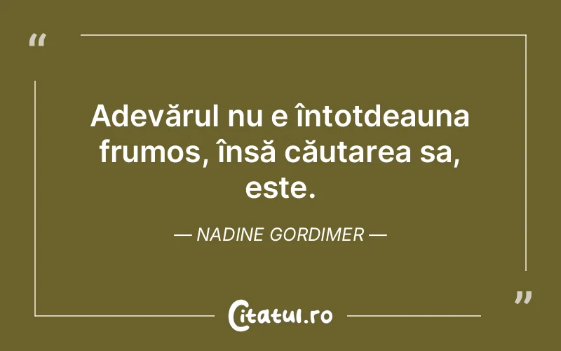 Citat Nadine Gordimer - citate viata