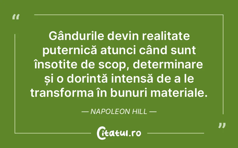 Citat Napoleon Hill - citate viata