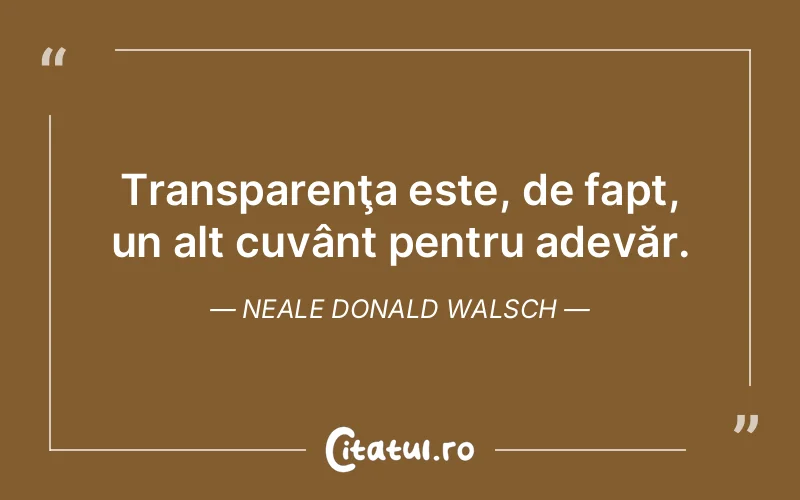 Citat Neale Donald Walsch - citate viata