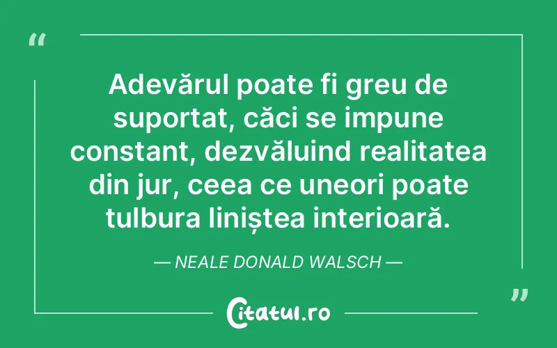 Citat Neale Donald Walsch - citate viata