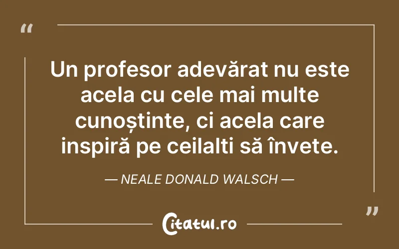 Citat Neale Donald Walsch - citate viata