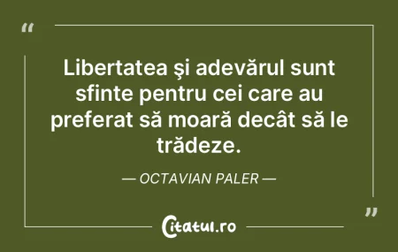 Nu s-a zis că adevărul unui om este ce... Nu s-a zis că adevărul unui om este ce...