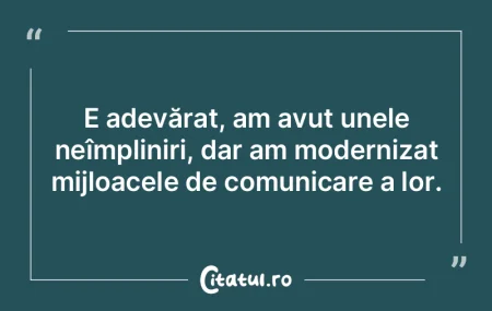 Suntem mincinoşi chiar şi prin faptul ...